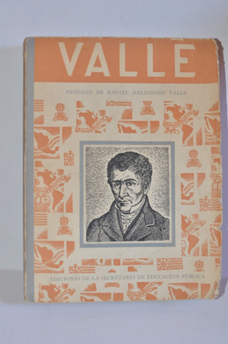 Valle Rafael Heliodoro Valle