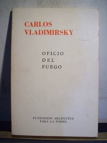 Adp Oficio Del Fuego Carlos Vladimirsky / 1981 Bs. As.