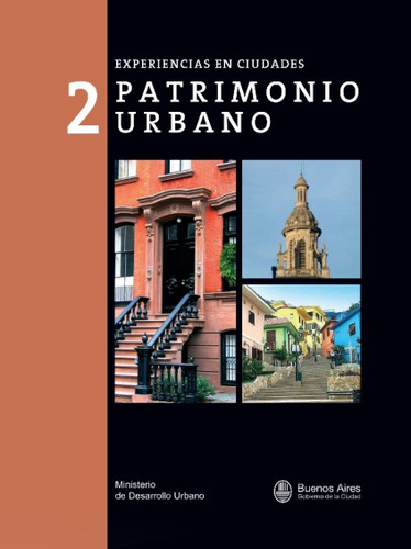 Experiencias En Ciudades 2 Patrimonio Urbano.