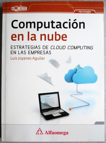 Computación En La Nube - Luis Joyanes Aguilar - Alfaomega