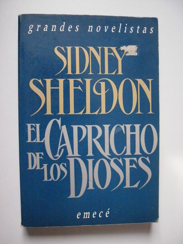 El Capricho De Los Dioses - Sidney Sheldon 1989 Cuarta Edic.