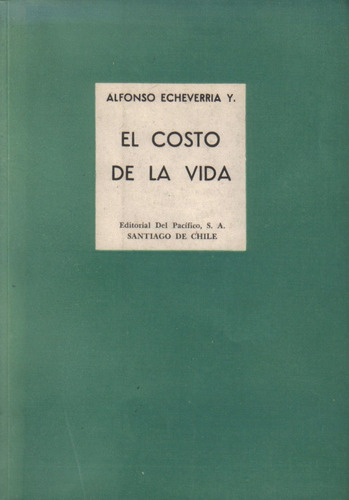 El Costo De La Vida Y Otros Poemas / Alfonso Echeverría Y.