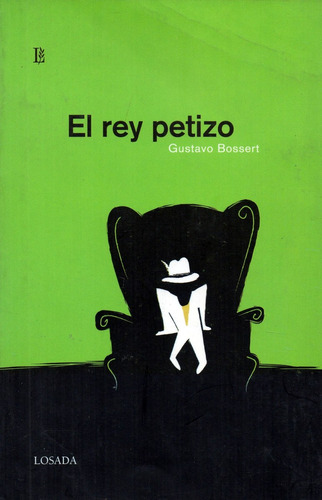 El Rey Petizo                                Gustavo Bossert
