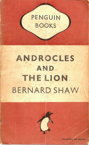 Androcles And The Lion  - Bernard Shaw