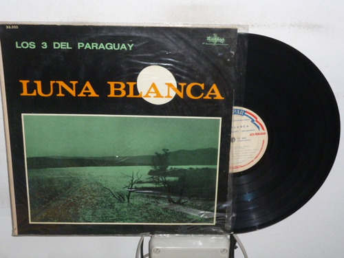 Los 3 Del Paraguay Luna Blanca Vinilo Excelente