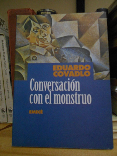 Conversacion Con El Monstruo Eduardo Covadlo