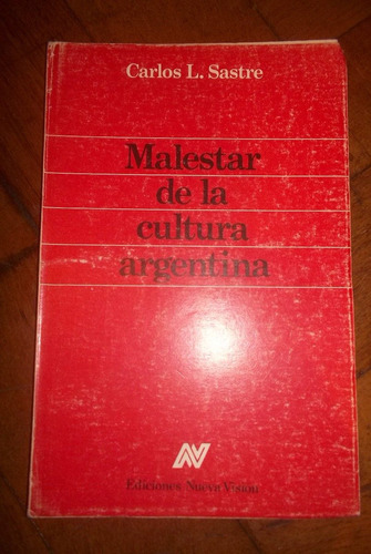 Malestar De La Cultura Argentina - Sastre - Nuevavision C828