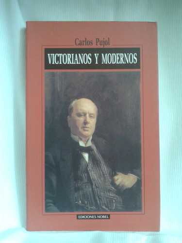Imagen 1 de 3 de Victorianos Y Modernos Literatura Inglesa Carlos Pujol Nobel