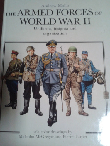 The Armed Forces Of World War Ii. Uniforms, Insignia And Org