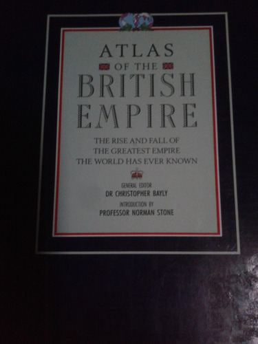 Atlas Of The British Empire Christopher Bayly (Usado)