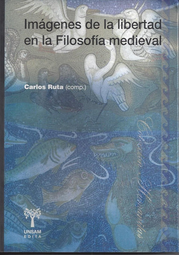 Imágenes De La Libertad Filosofía Medieval Ruta Unsam F1