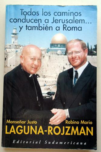 Todos Los Caminos Conducen A Jerusalem Y También A Roma