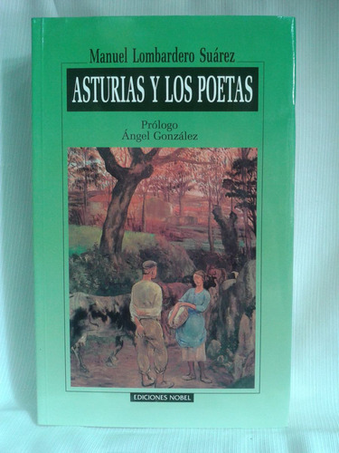 Imagen 1 de 3 de Asturias Y Los Poetas Manuel Lombardero Suarez Nobel