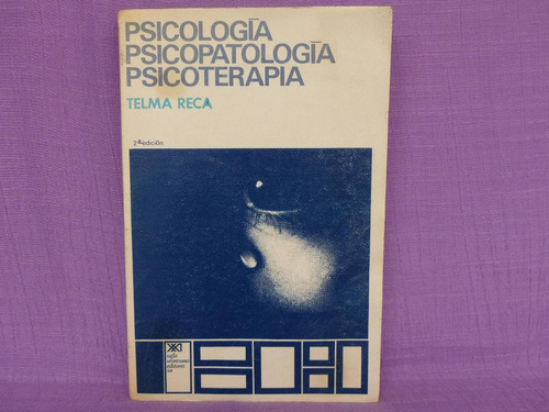 Telma Reca, Psicología, Psicopatología, Psicoterapia.