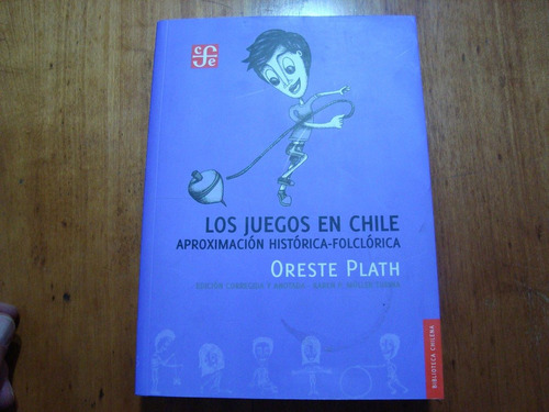 Los Juegos En Chile Aporoximacion Historica Folclorica O.pla