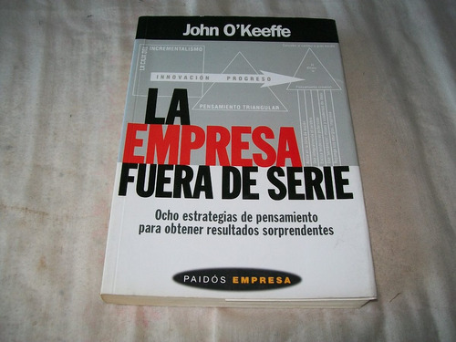 La Empresa Fuera De Serie · John O'keeffe · Paidos