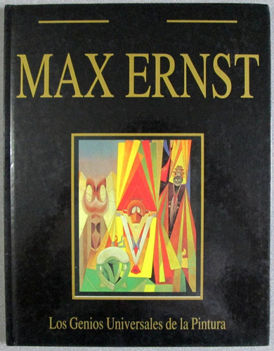 Los Genios Universales De La Pintura - Max Ernst- Folio