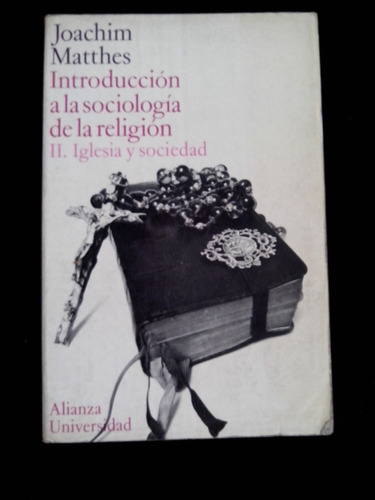 Introduccion A La Sociologia De La Religion Joachim Matthes