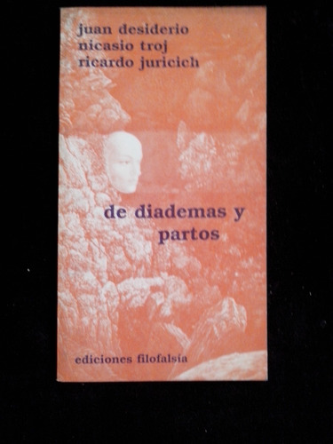 De Diademas Y Partos Juan Desiderio,n. Troj, R. Juricich