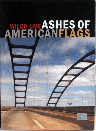 Dvd - Wilco Live - Ashes Of American Flags