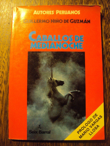 Caballos De Medianoche Niño De Guzman Prol Vargas Llosa Peru