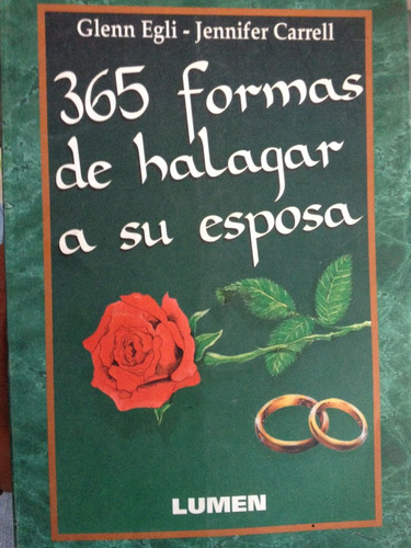 365 Formas De Halagar A Su Esposa