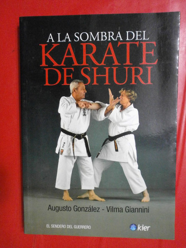 A La Sombra Del Karate De Shuri - Kier Artes Marciales Veiga