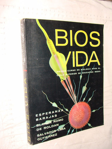 Libro Bios Vida , Primer Curso De Biologia , Esperanza Baraj