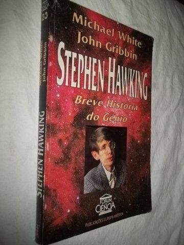 Livro - Stephen Hawking - Breve História Do Genio - Raro