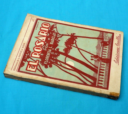 El Rosario Florencia L. Barclay Ercilla Novela Rosa Amor