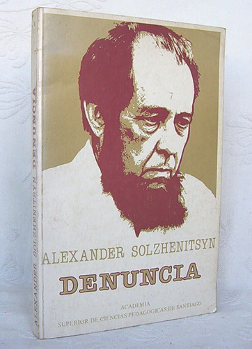 Denuncia Alexander Solzhenitsyn