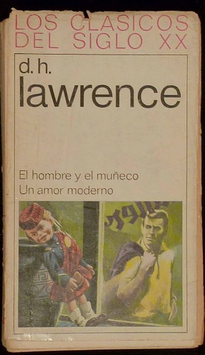 El Hombre Y El Muñeco/un Amor Moderno// Lawrence D.h.