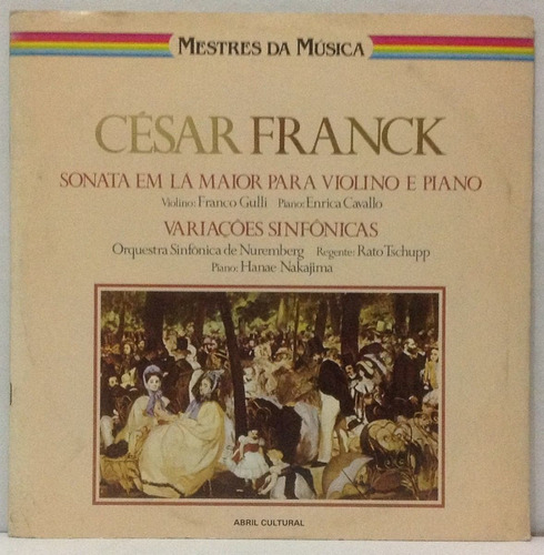 Lp Mestres Da Música - César Franck - Sonata Em Lá Maior Par
