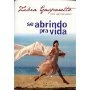 5006 Livro  Se Abrindo Pra Vida , Psicografia De Zibia Gaspa