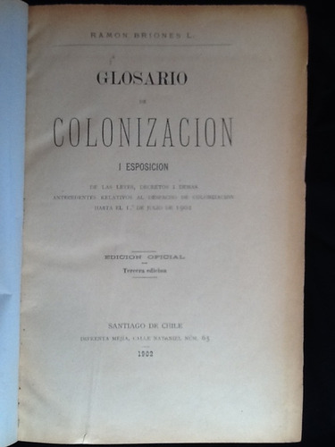 Glosario Colonización Exposición Leyes - Ramón Briones -1902