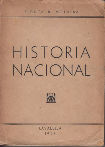 1946 Minas Lavalleja Historia Nacional Por Blanca Villalba