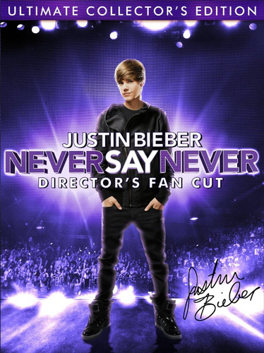 Justin Bieber: Never Say Never Director's Fan Cut
