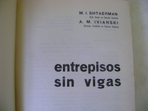 Entrepisos Sin Vigas- M I Shtaerman, A M Ivianski- 1960 (Usado)