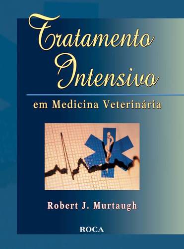 Tratamento Intensivo Em Medicina Veterinária
