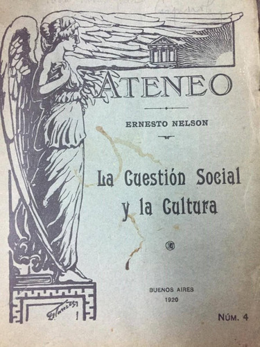 La Cuestion Social Y La Cultura. Ernesto Nelson.