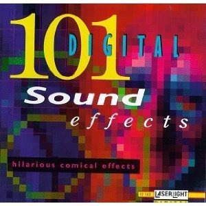 101 Digital Sound Effects : Hilarious Comical Effects