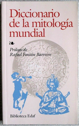 Diccionario De La Mitología Mundial - Edaf