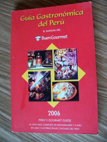 Guía Gastronómica Del Peru-ilustrado-manual Buen Gourmet-hm4