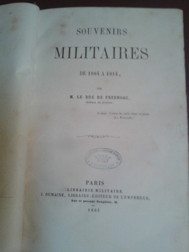 Souveniers Militaires De 1804 A 1814 M Le Duc De Fezensac