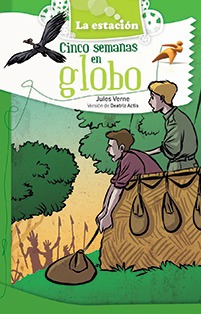 Cinco Semanas En Globo - Estación Mandioca