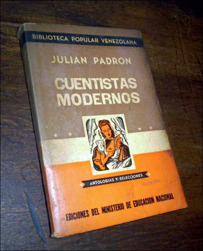 Cuentistas Modernos / Antologia _ Julian Padron