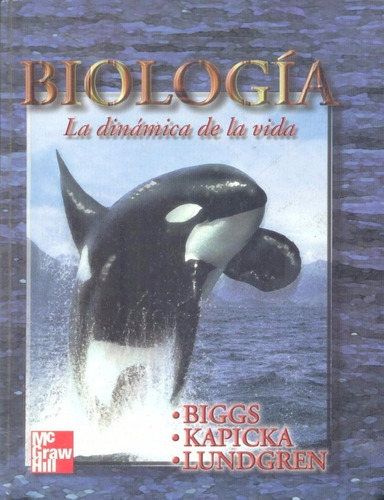 Biologia La Dinamica De La Vida  Biggs-kapicka-lundgren