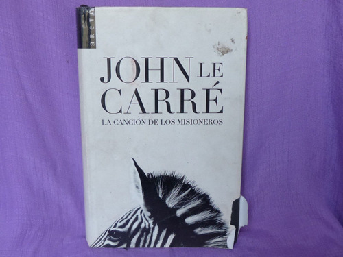 John Le Carré, La Canción De Los Misioneros, Areté, España.