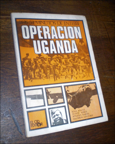 Operacion Uganda / Los 53 Minutos De Entebbe _ Iona Sorek