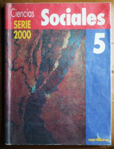 Ciencias Sociales 5 (serie 2000) / Ed. Santillana 1992